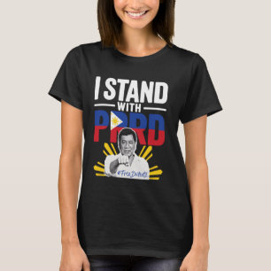 I Stand with PRRD Pinoy Pride Resistance - Duterte T-Shirt