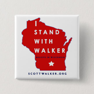 I Stand With Scott Walker 15 Cm Square Badge