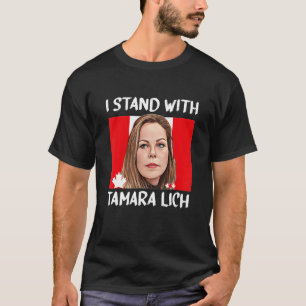 I Stand With Tamara Lich Canada Freedom Convoy 202 T-Shirt