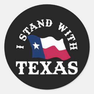 I Stand With Texas Classic Round Sticker