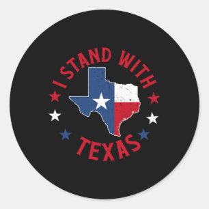 I Stand With Texas Classic Round Sticker
