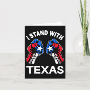 I Stand With Texas Funny Texas Flag Texan Pride Bo Card