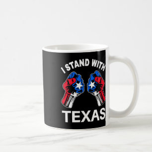 I Stand With Texas Funny Texas Flag Texan Pride Bo Coffee Mug