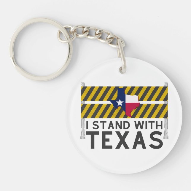 I Stand With Texas  Key Ring (Front)