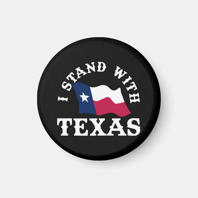 I Stand With Texas Magnet (Front)