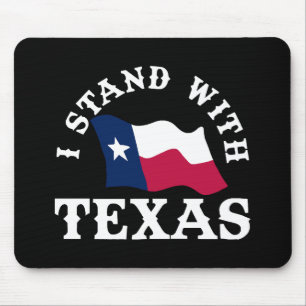 I Stand With Texas Mouse Pad