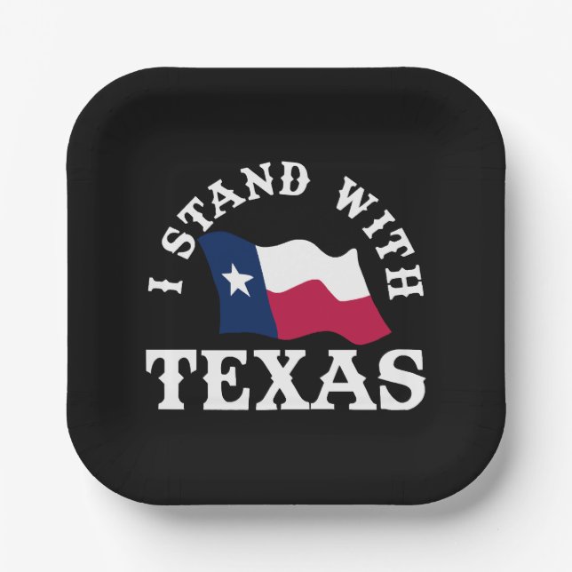 I Stand With Texas Paper Plate (Front)