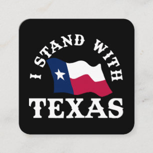 I Stand With Texas Square Business Card