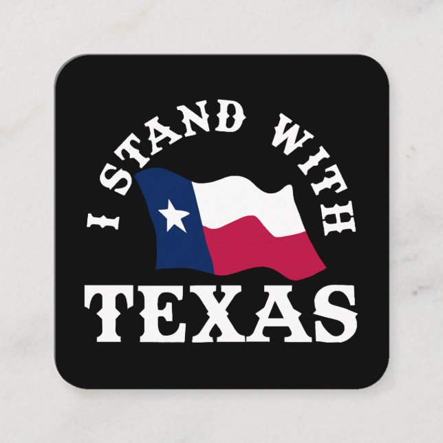 I Stand With Texas Square Business Card (Front)