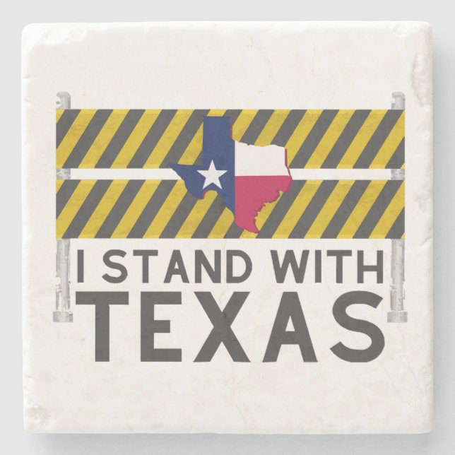 I Stand With Texas  Stone Coaster (Front)