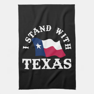 I Stand With Texas Tea Towel