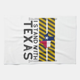 I Stand With Texas  Tea Towel