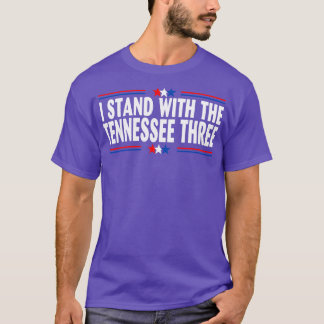 I STAND WITH THE TENNESSEE THREE T-Shirt