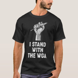 I Stand With The WGA Writers Guild Of America WGA T-Shirt