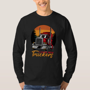 I Stand With Truckers Truck Driver Freedom Convoy T-Shirt