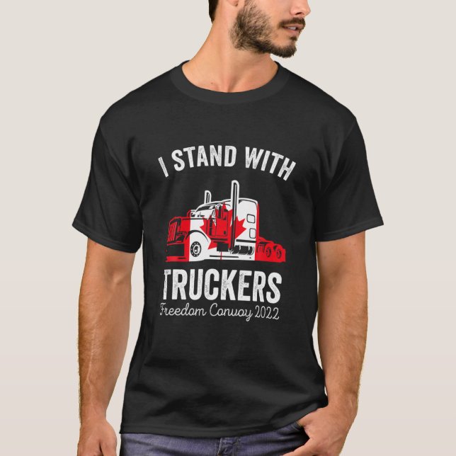 I Stand With Truckers Trucker Support Freedom Conv T-Shirt (Front)