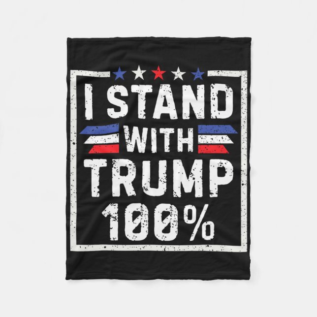 I Stand With Trump 100%  Fleece Blanket (Front)