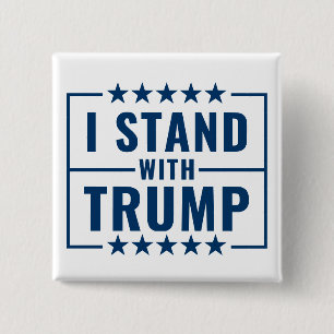 I Stand With Trump 15 Cm Square Badge