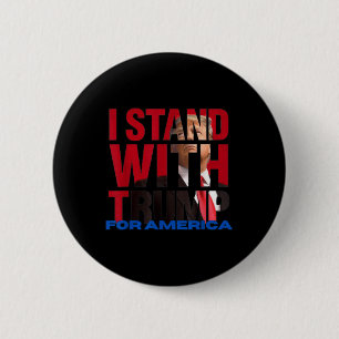 I Stand With Trump  6 Cm Round Badge