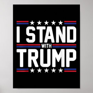 I Stand With Trump American Flag Usa Trump Support Poster