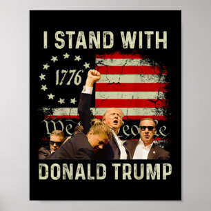I Stand With Trump Funny Trump 2024 Poster