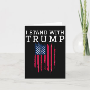 I Stand With Trump Pro Trump Supporter Card