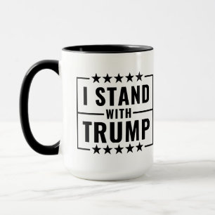 I Stand with Trump Quote Patriotic Mug