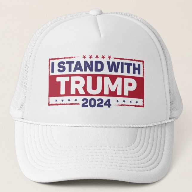 I Stand With Trump Trucker Hat (Front)