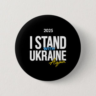 I Stand With Ukraine 2025 Shirts Ukrainian Flag Fr 6 Cm Round Badge