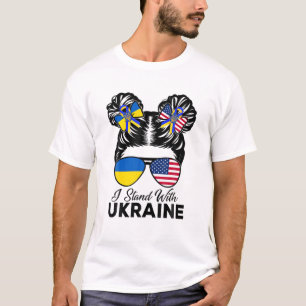 I Stand With Ukraine American USA Messy Bun With S T-Shirt