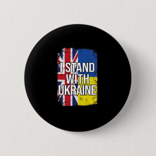 I Stand With Ukraine British United Kingdom Ukrain 6 Cm Round Badge