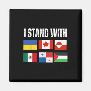 I Stand With Ukraine Canada Greenland Mexico Panam Magnet