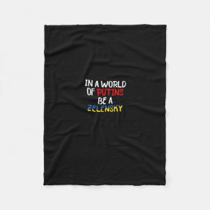 I Stand With Ukraine In A World Of Putins Be A Zel Fleece Blanket