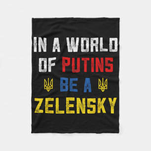 I Stand With Ukraine In A World Of Putins Be A Zel Fleece Blanket