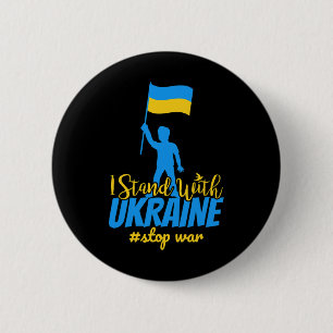 I Stand With Ukraine Make Peace Stop War Support S 6 Cm Round Badge