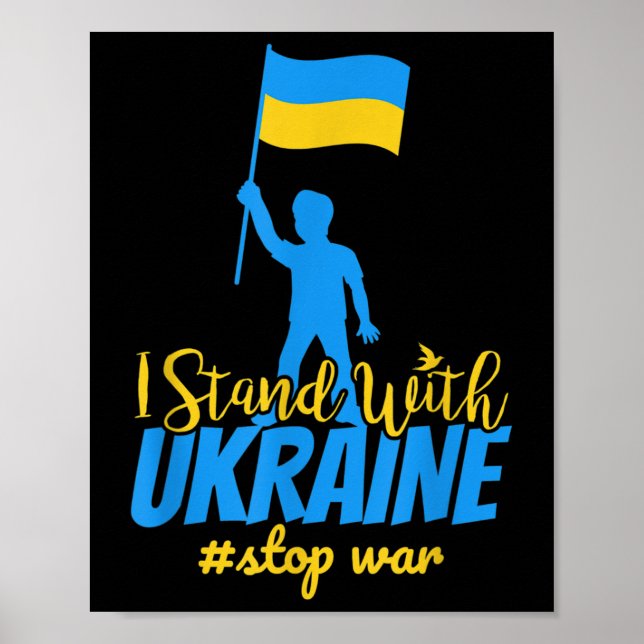 I Stand With Ukraine Make Peace Stop War Support S Poster (Front)