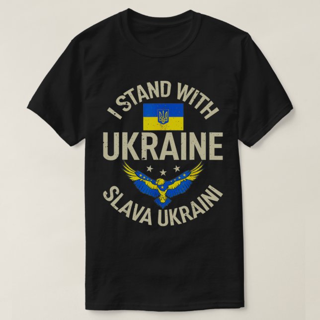 I Stand With Ukraine Slava Ukraini Glory to Ukrain T-Shirt (Design Front)