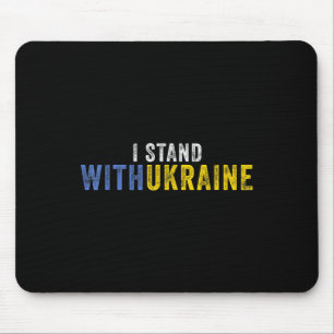 I Stand With Ukraine _ Stop Putin Stop War Support Mouse Pad