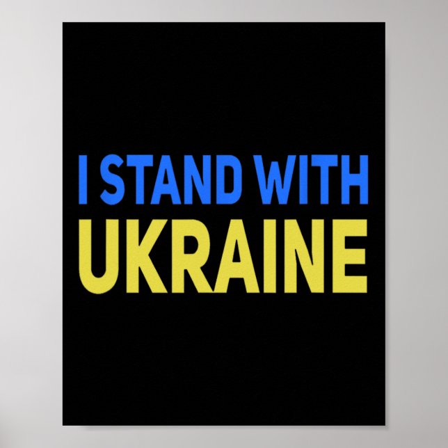 I Stand With Ukraine Support Peace And Save Ukrain Poster (Front)