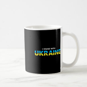 I Stand With Ukraine Support Quote Ukrainian Flag Coffee Mug
