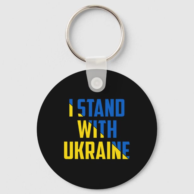 I Stand With Ukraine - Support Ukraine - Pray For  Key Ring (Front)