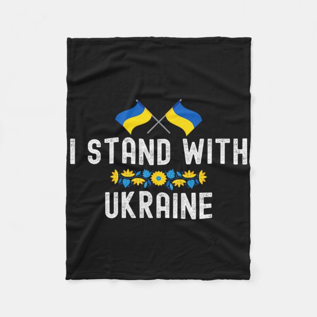 I Stand With Ukraine Supporters Sunflower Ukrainia Fleece Blanket (Front)