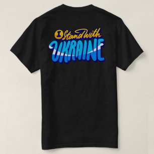 I Stand with Ukraine T-Shirt