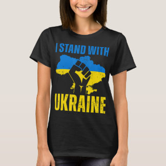 I Stand With Ukraine Ukrainian Flag Rise Fist Peac T-Shirt