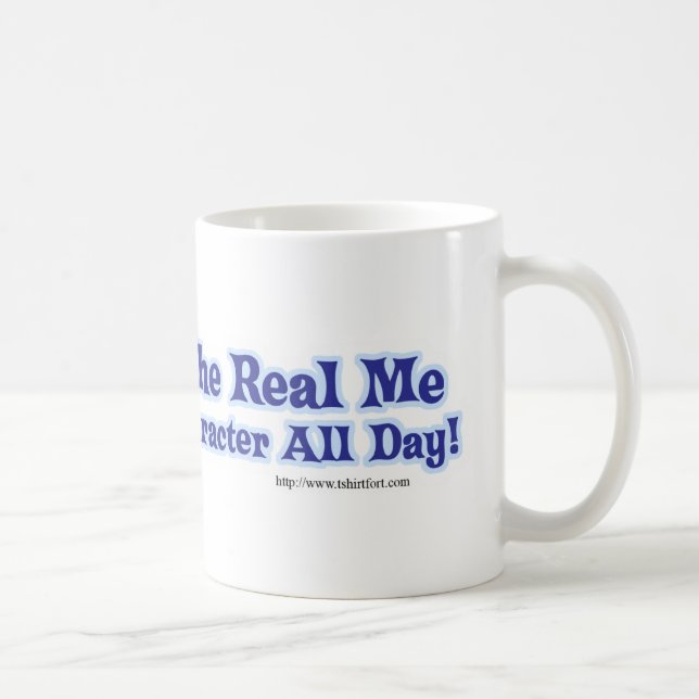 I Stay in Character All Day Coffee Mug (Right)