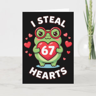 I Steal 67 Hearts Frog Funny Valentine Meme Design Card