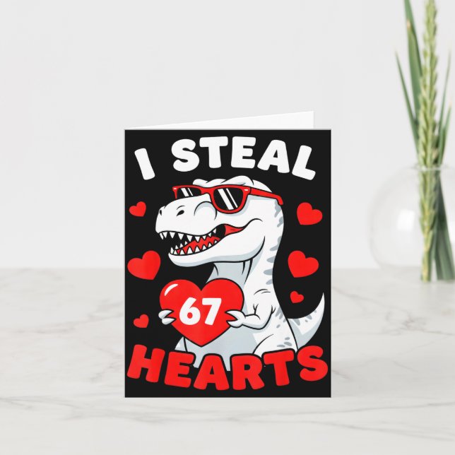 I Steal 67 Hearts Funny 67 Valentine Dinosaur Men  Card (Front)