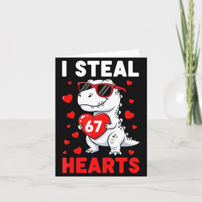 I Steal 67 Hearts Funny 67 Valentine Dinosaur Men  Card (Front)