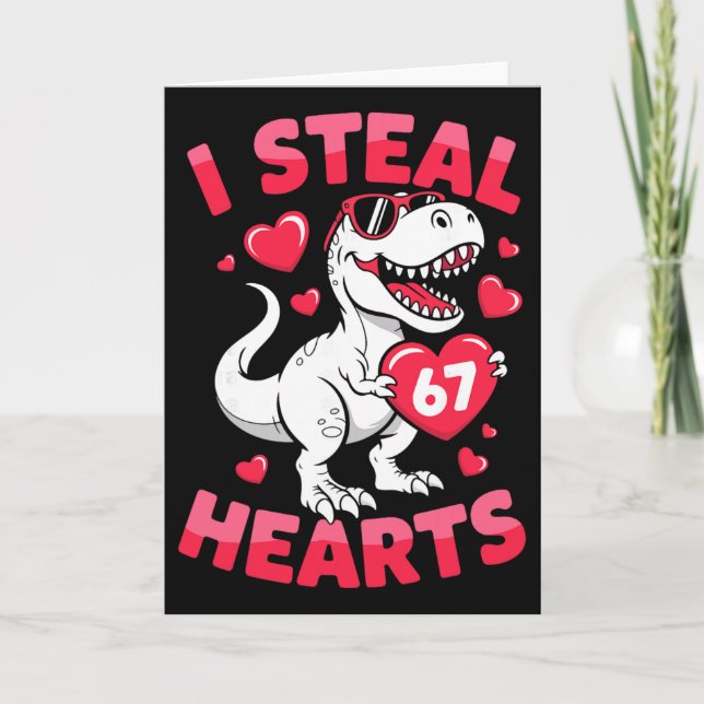 I Steal 67 Hearts Funny 67 Valentine Dinosaur Men  Card (Front)