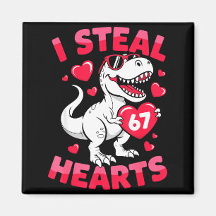 I Steal 67 Hearts Funny 67 Valentine Dinosaur Men Magnet